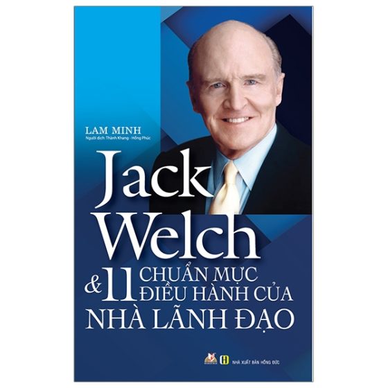 Jack Welch & 11 Chuẩn Mực Điều Hành Của Nhà Lãnh Đạo PDF