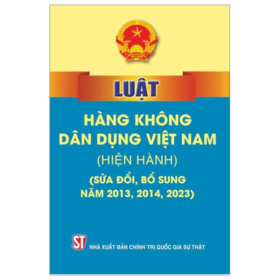 Luật Hàng Không Dân Dụng Việt Nam (Hiện Hành) (Sửa Đổi, Bổ Sung Năm 2013,2014, 2023) PDF