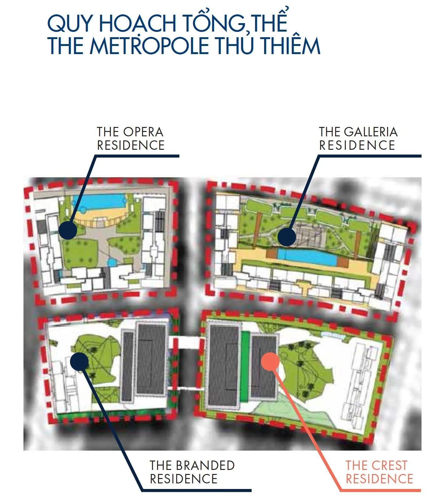 Bản đồ quy hoạch tổng thể 4 phân khu The Galleria, The Crest, The Opera và The Opusk tại dự án The Metropole Thủ Thiêm